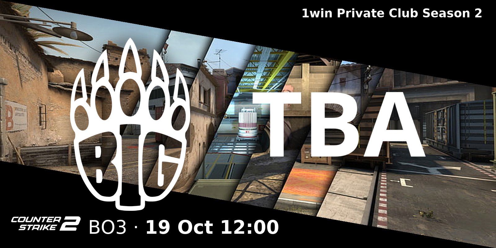 BIG vs. TBA